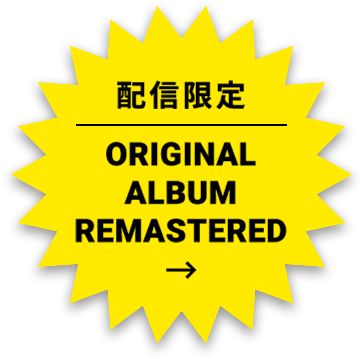 ORIGINAL ALBUM REMASTERED!!